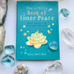 The Little Book of Inner Peace